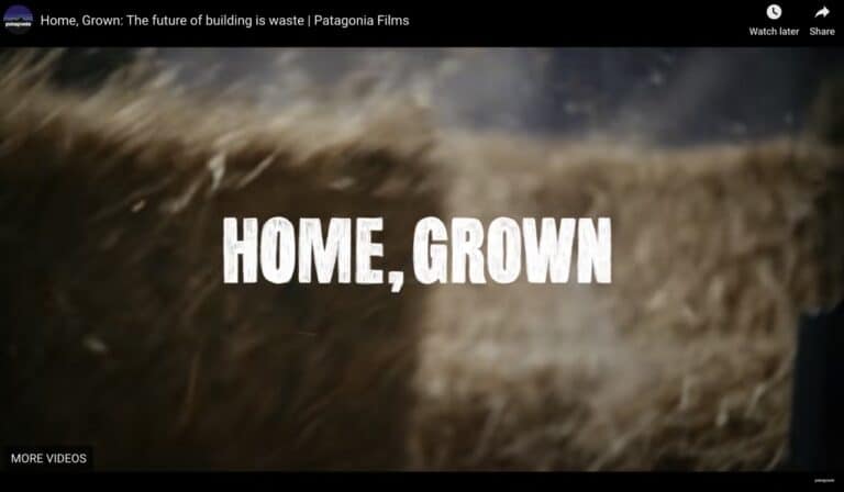 Home, Grown, a film by Patagonia featuring strawbale construction and discussing carbon footprint reduction.
